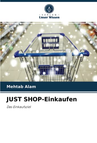 JUST SHOP-Einkaufen: Das Einkaufsziel