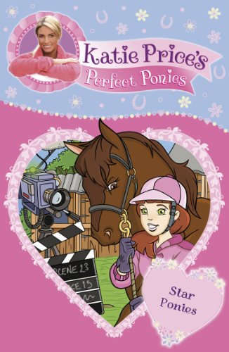 Katie Price's Perfect Ponies: Star Ponies: Book 7 (English Edition)
