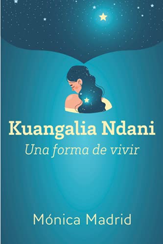 Kuangalia Ndani: Una forma de vivir