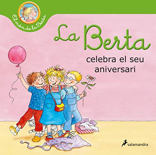 La Berta celebra el seu aniversari (El món de la Berta) (Catalan Edition)