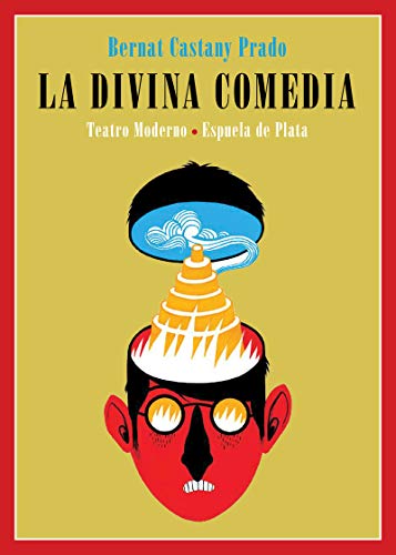 La divina comedia: 9 (El teatro moderno)
