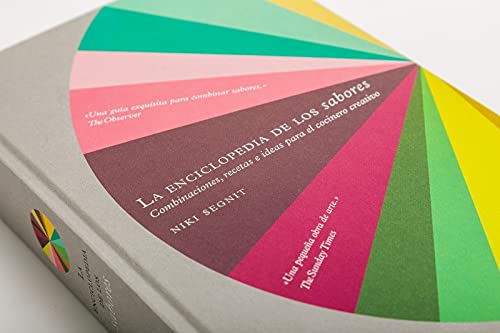 La enciclopedia de los sabores: Combinaciones, recetas e ideas para el cocinero creativo (Cocina)