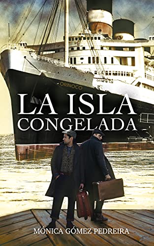 LA ISLA CONGELADA: La Habana, historia, misterio, amistad, amor y vidas truncadas.