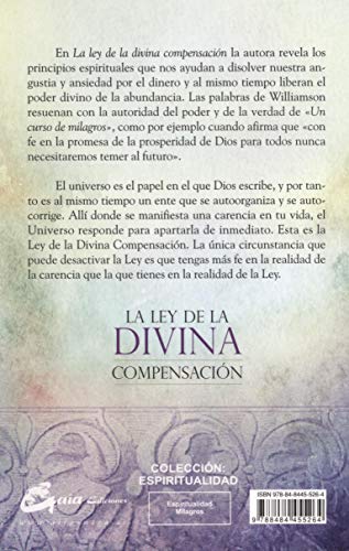 La Ley De La Divina Compensación: Y cómo actúa en el trabajo, el dinero y los milagros (Espiritualidad)