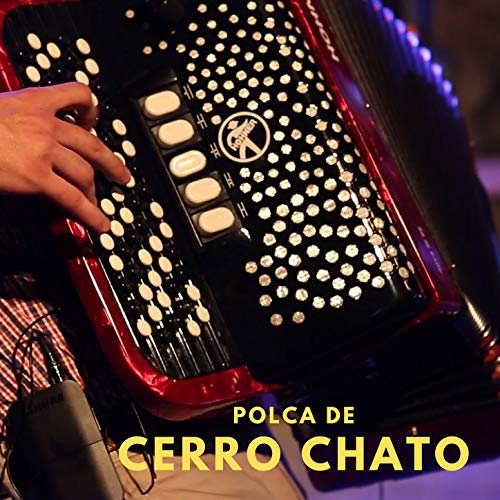 La Polka de Cerro Chato (En Vivo)