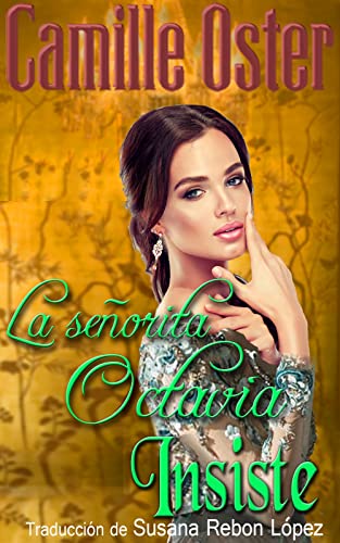 La Señorita Octavia Insiste (Hennington Serie Español nº 2)