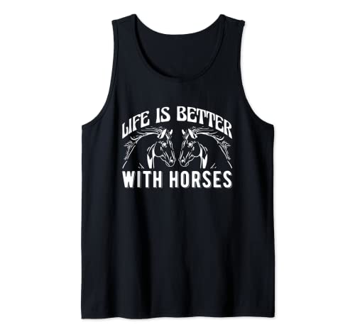 La vida es mejor con caballos Caballo Ecuestre Pony Camiseta sin Mangas