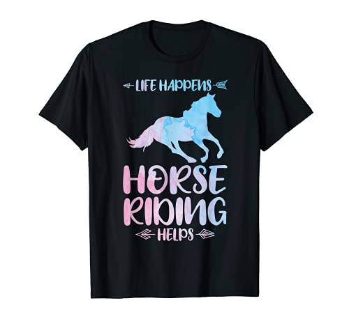 La vida pasa a caballo ayuda a caballo Camiseta