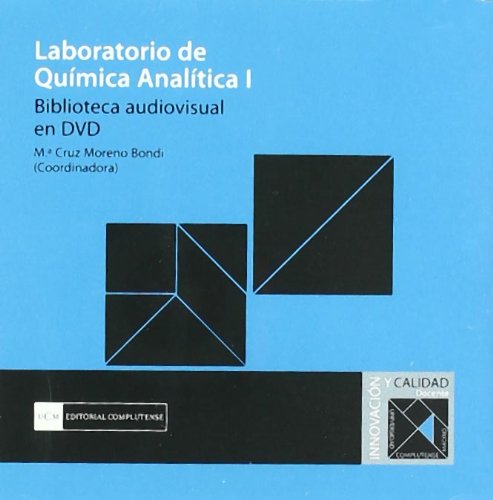 Laboratorio de química analítica I. Biblioteca audiovisual en DVD (Innovación y calidad)