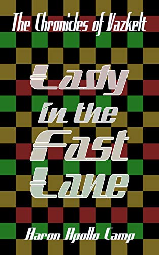 Lady in the Fast Lane (The Chronicles of Vazkelt Book 1) (English Edition)