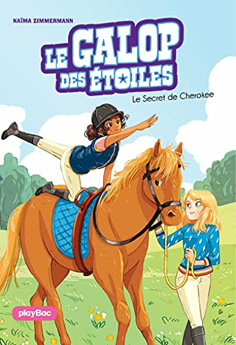 Le Galop des Etoiles - Le secret de Cherokee - Tome 2 (Le Galop des étoiles) (French Edition)
