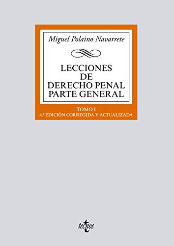 Lecciones de Derecho penal Parte general: Tomo I (Derecho - Biblioteca Universitaria de Editorial Tecnos)