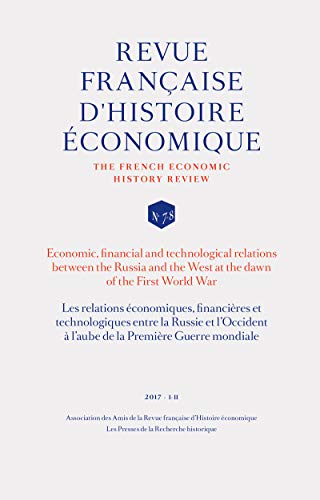 Les relations économiques, financières et technologiques entre la Russie et l'Occident à l'aube de la Première Guerre mondiale (French Edition)