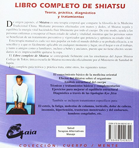 Libro completo de shiatsu: Teoría, práctica, diagnóstico y tratamientos (Cuerpo-Mente)
