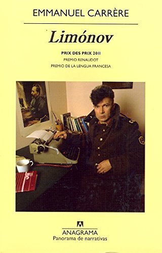 Limonov (Panorama De Narrativas) (Spanish Edition) by Emmanuel Carrre(2013-10-31)