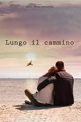 Lungo il cammino (In rosa) (Italian Edition)