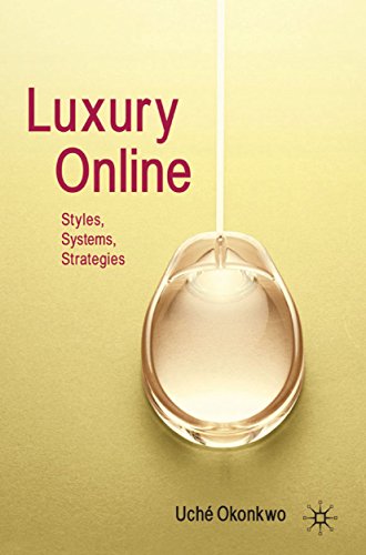Luxury Online: Styles, Systems, Strategies (English Edition)