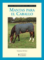 Mantas para el caballo (Guías fotográficas del caballo)