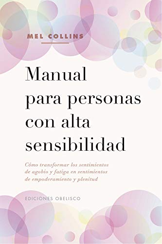 Manual para personas con alta Sensibilidad (Psicología)