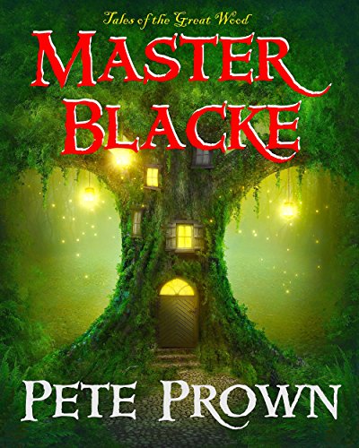 Master Blacke: Tales of the Great Wood (English Edition)