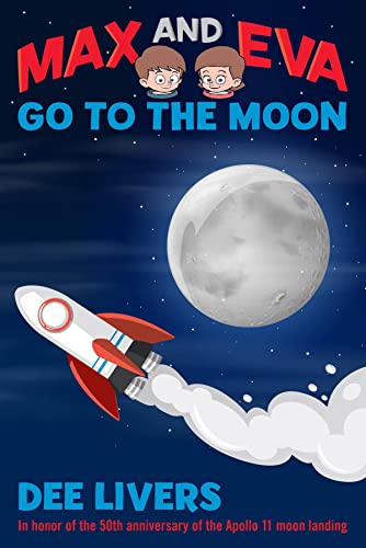 Max and Eva Go to the Moon (English Edition)