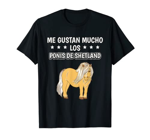 Me gustan mucho los Ponis De Shetland Cosas Poni De Shetland Camiseta