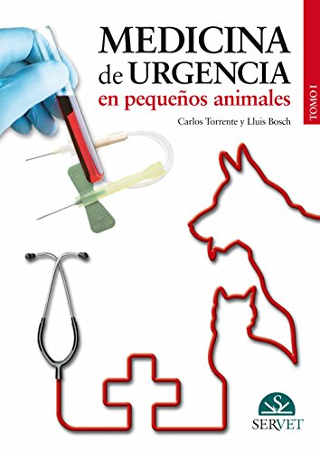Medicina de urgencia en pequeños animales (Tomo I): 2 - Libros de veterinaria - Editorial Servet