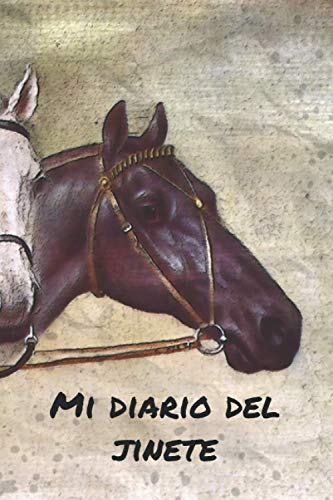 Mi diario del jinete: Libro de entrenamiento rellenable para propietarios de caballos | Documente sus lecciones de equitación | Diario de ... de su rendimiento de entrenamiento