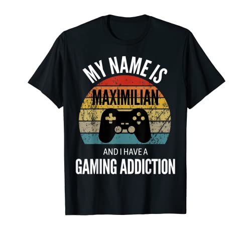 Mi nombre es Maximilian y tengo una adicción a los juegos Camiseta