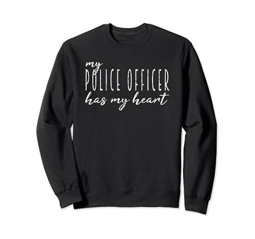 Mi oficial de policía tiene mi corazón Regalo para Oficial Sudadera