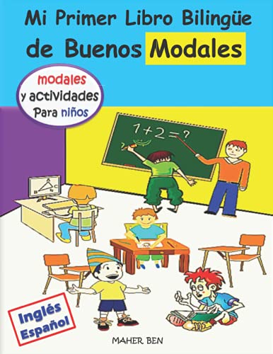 Mi Primer Libro Bilingüe de Buenos Modales | My First Bilingual Book of Good Manners: Libro de Modales y Actividades | Libro Bilingüe Inglés-Español ... y Principiantes (Edición en Inglés y Español)