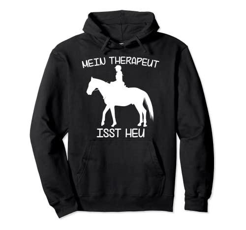 Mi terapeuta come heno | equitación divertido caballo Sudadera con Capucha