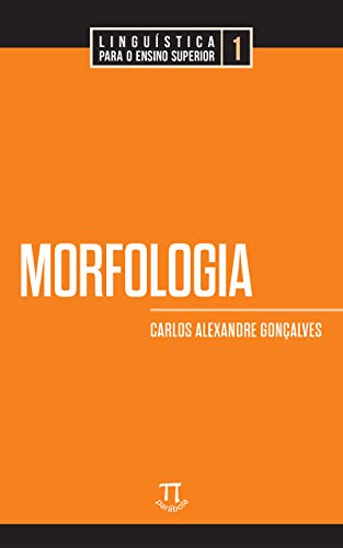 Morfologia (Linguística para o ensino superior Livro 1) (Portuguese Edition)