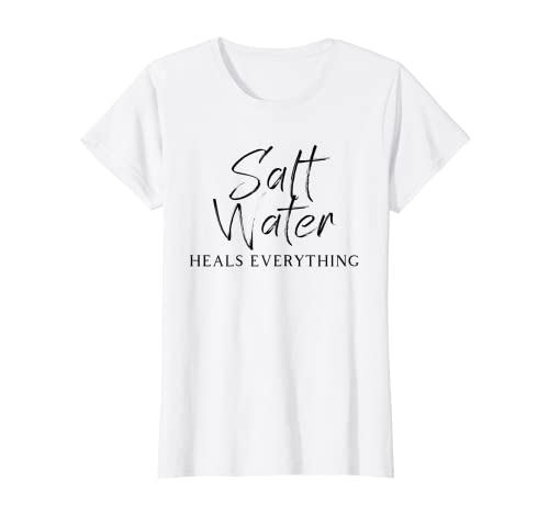 Mujer El agua salada cura todo Camiseta