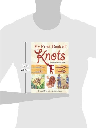 My First Book of Knots: A Beginner's Picture Guide (180 color illustrations)