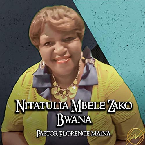 Natulia Mbele zako Bwana