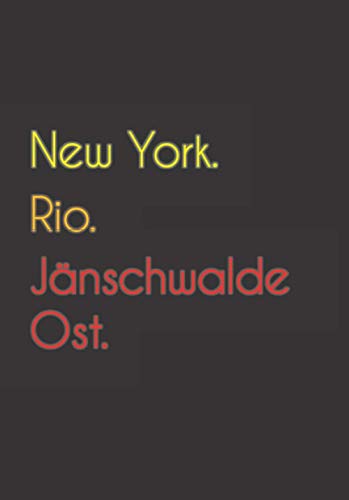 New York. Rio. Jänschwalde Ost.: Witziges Notizbuch | Tagebuch DIN A5, liniert. Für Jänschwalde Oster und Jänschwalde Osterinnen. Nachhaltig & klimaneutral.