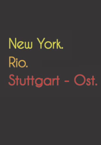 New York. Rio. Stuttgart - Ost.: Witziges Notizbuch | Tagebuch DIN A5, liniert. Für Stuttgart - Oster und Stuttgart - Osterinnen.