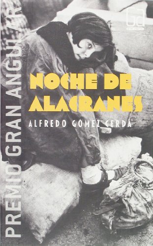 Noche de alacranes: 255 (Gran Angular)