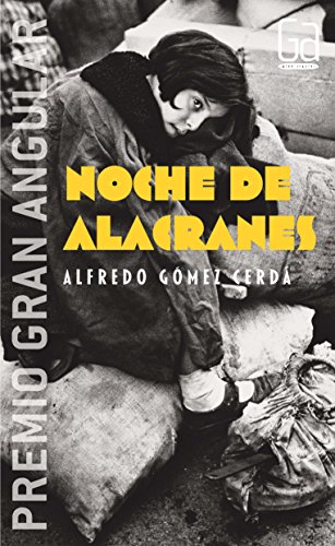 Noche de alacranes: 255 (Gran Angular)