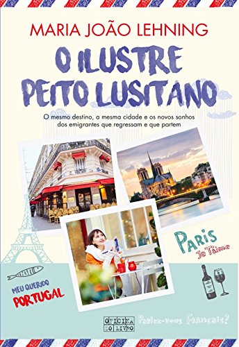 O Ilustre Peito Lusitano (Portuguese Edition)