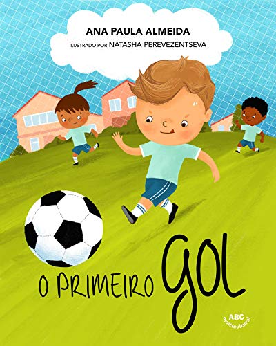 O Primeiro Gol (Portuguese Edition)