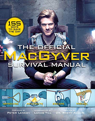 OFFICIAL MACGYVER HANDBOOK HC: 155 Ways to Save the Day