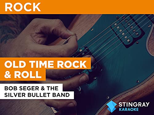 Old Time Rock & Roll in the Style of Bob Seger & the Silver Bullet Band