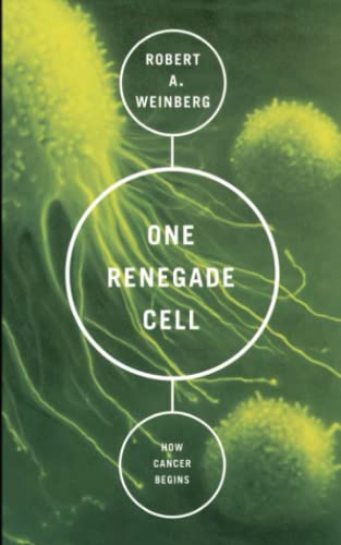 One Renegade Cell: How Cancer Begins (Science Masters)