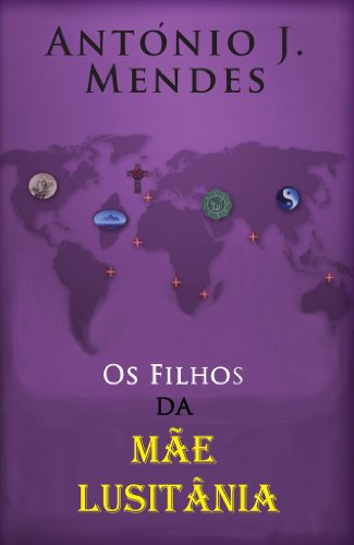 Os Filhos da Mae Lusitania (Portuguese Edition)