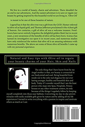 Paradise of Olive Oil: Natural and Easy tips with Olive oil to regain your beauty charms of your Hair, Skin and Nails