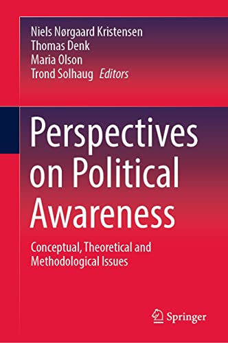 Perspectives on Political Awareness: Conceptual, Theoretical and Methodological Issues (English Edition)