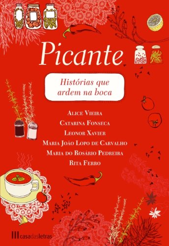 Picante - Histórias que ardem na boca (Portuguese Edition)