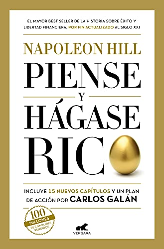 Piense y hágase rico: Edición completamente revisada y actualizada por Carlos Galán (Libro práctico)